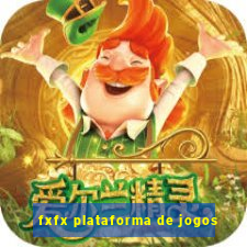 fxfx plataforma de jogos